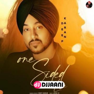 One Sided Love Deep Karan