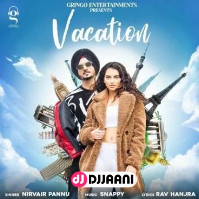 Vacation Nirvair Pannu