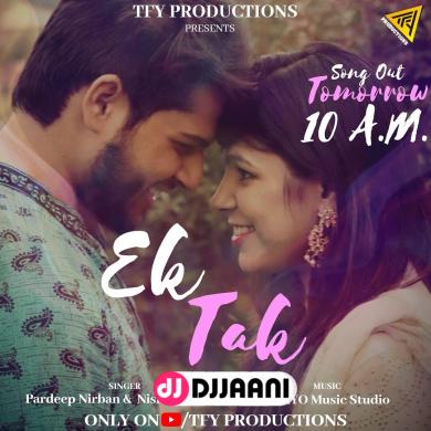 Ek Tak Pardeep Nirban ft. Nishtha Sharma