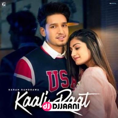 Kaali Raat (Original) Karan Randhawa
