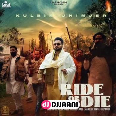 Ride Or Die Kulbir Jhinjer