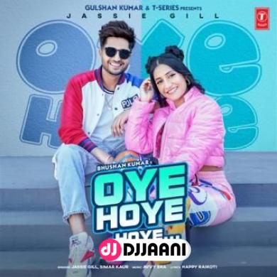 Oye Hoye Hoye Jassie Gill