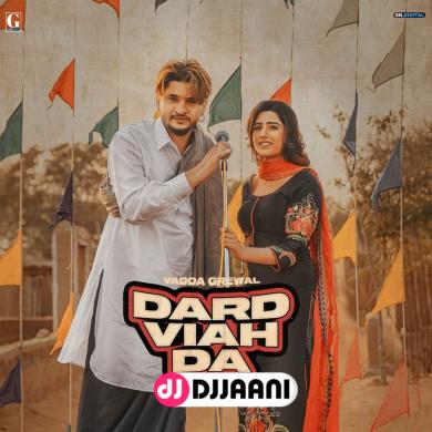 Dard Viah Da Vadda Grewal