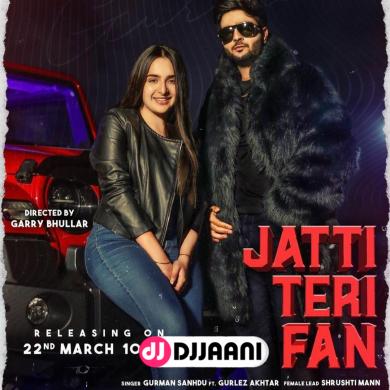 Jatti Teri Fan Gurman Sandhu