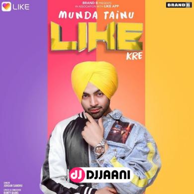 Munda Tainu Like Kre Jordan Sandhu