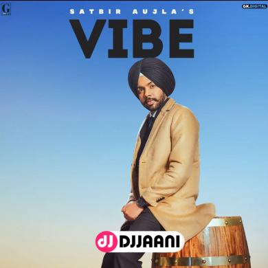 Vibe Satbir Aujla