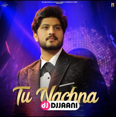Tu Nachna Gurnam Bhullar