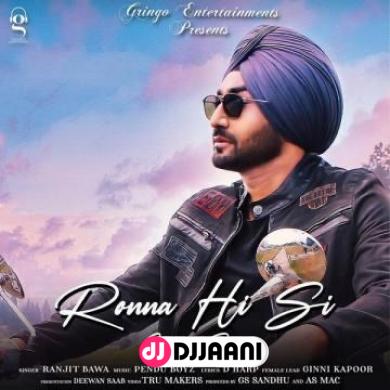 Ronna Hi Si Ranjit Bawa