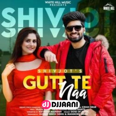 Gutt Te Naa Shivjot