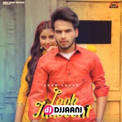 Look Innocent Sukh Lotey