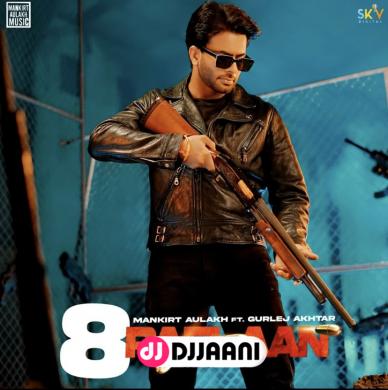 8 Raflaan (Original) Mankirt Aulakh
