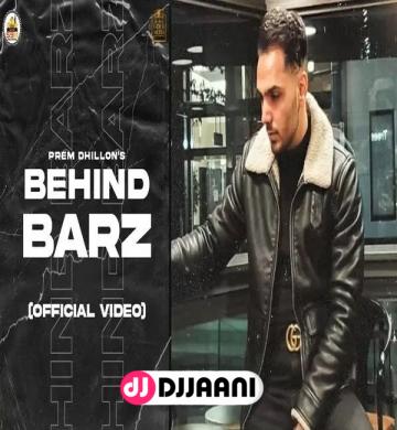 Behind Barz Prem Dhillon