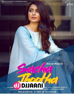 Sacha Jhootha Nimrat Khaira