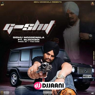 G Shit (Moosetape) Sidhu Moose Wala