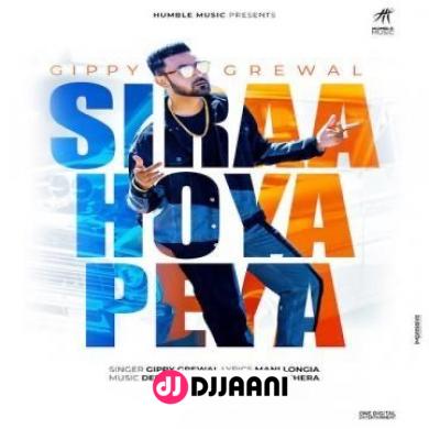 Siraa Hoya Peya Gippy Grewal