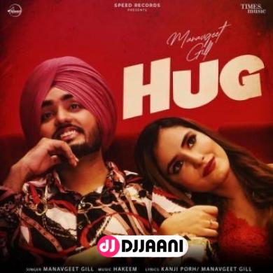 Hug  Manavgeet Gill