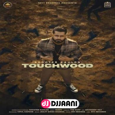 Touchwood Shooter Kahlon