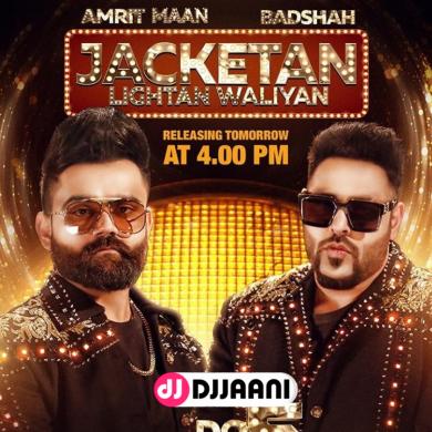 Jacketan Lightan Waliyan Amrit Maan Ft Badshah