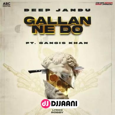 Gallan Ne Do Deep Jandu