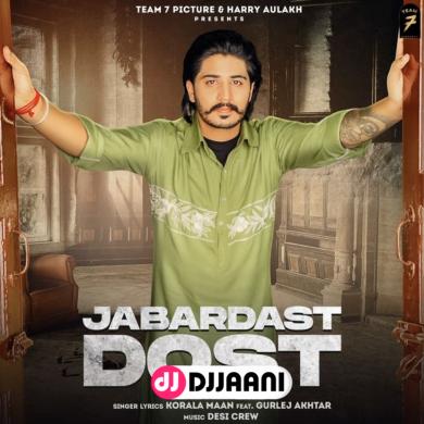 Jabardast Dost Korala Maan