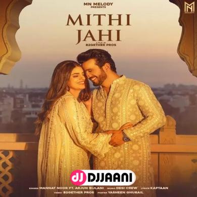 Mithi Jahi Mannat Noor