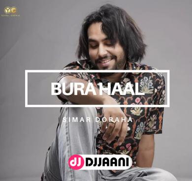 Bura Haal Simar Doraha