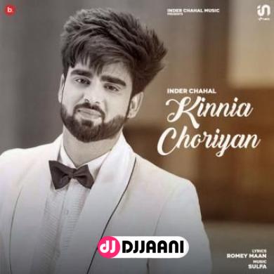 Kinnia Choriyan Inder Chahal