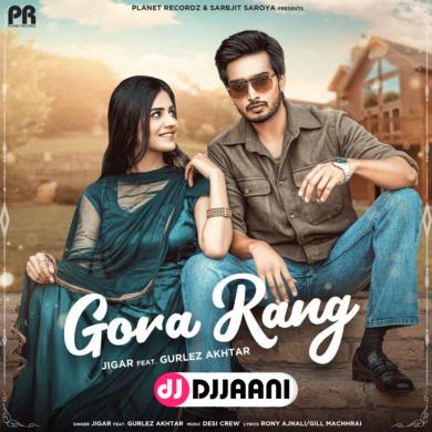 Gora Rang Jigar