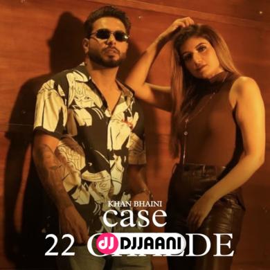 Case 22 Chalde Khan Bhaini