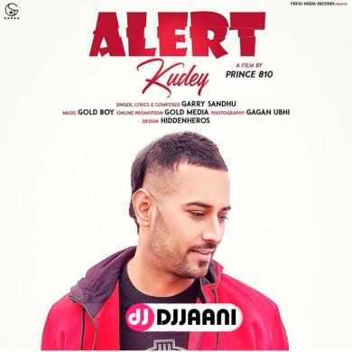 Alert Kudey Garry Sandhu