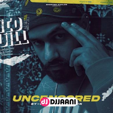 Uncensored Shooter Kahlon