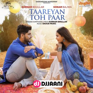 Taareyan Toh Paar  Gurnam Bhullar