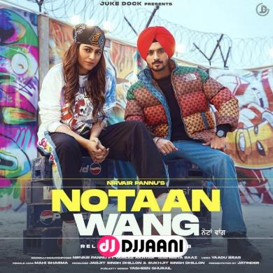 Notaan Wang Nirvair Pannu