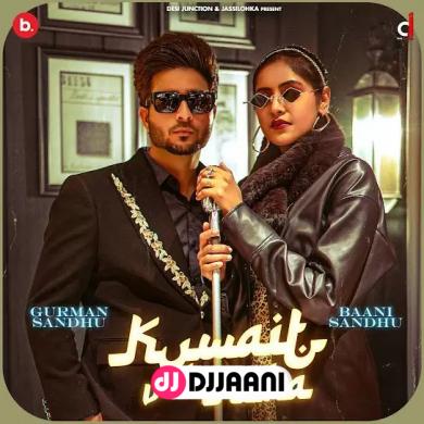 Kuwait Wala Koka Gurman Sandhu Ft Baani Sandhu