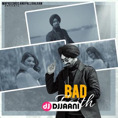 Bad Faith (Yaar Chale Bahar) Love Pannu