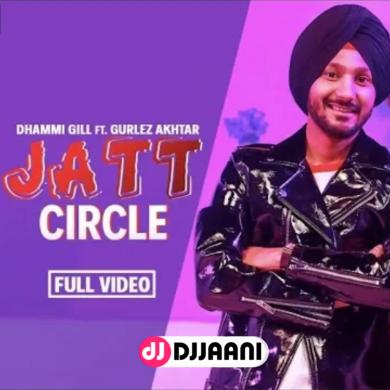 Jatt Circle Dhammi Gill Ft Shehnaz Gill