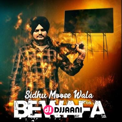 Bewafa Sidhu Moose Wala